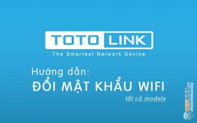 Hướng dẫn đổi mật khẩu WiFi Totolink